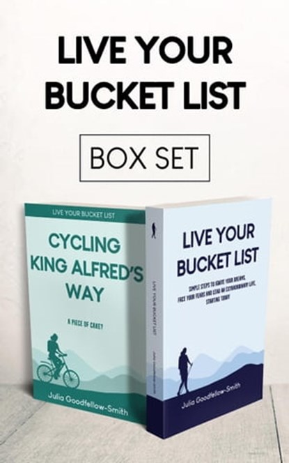 Live Your Bucket List and Cycling King Alfred's Way box set, Julia Goodfellow-Smith - Ebook - 9780863194863