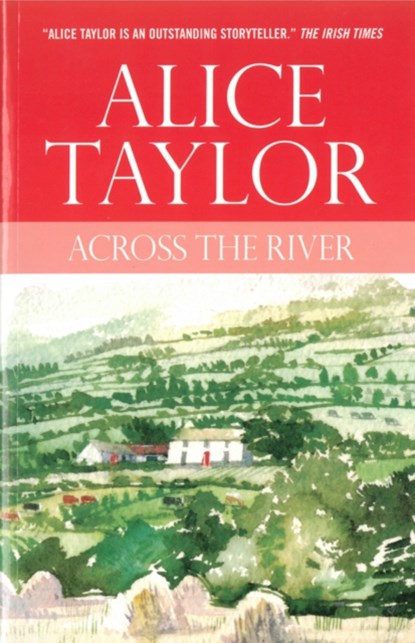 Across the River, Alice Taylor - Paperback - 9780863222856