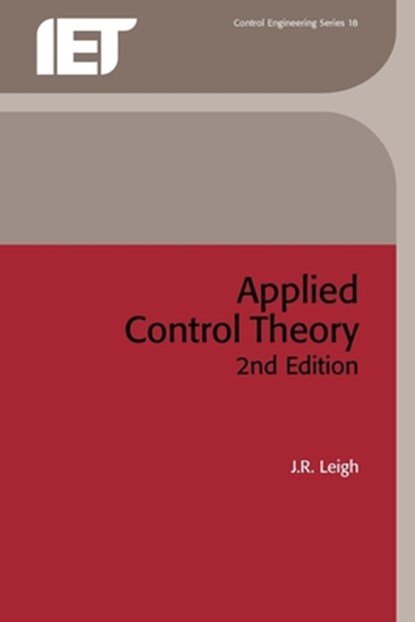 Applied Control Theory, J. R. Leigh - Paperback - 9780863410895