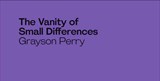 Grayson Perry: The Vanity of Small Differences - GRAYSON,  Perry - 9780863557606