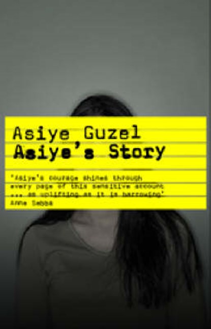 Asiye's Story, GUZEL,  Asiye Zeybek - Paperback - 9780863561948