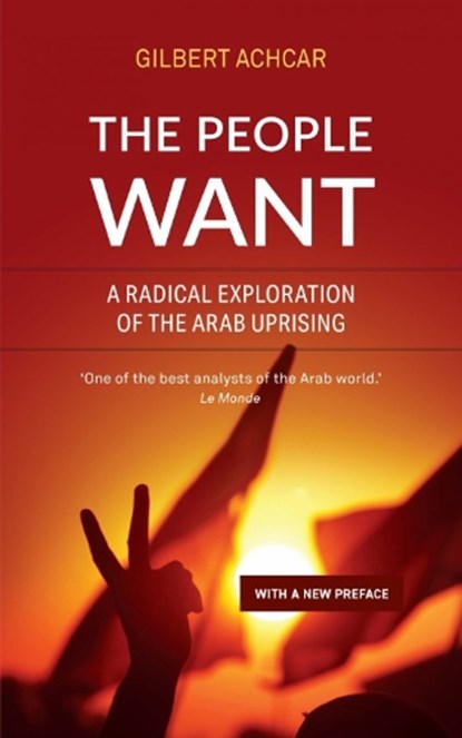 The People Want, Gilbert Achcar - Paperback - 9780863564772