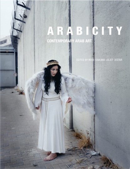 Arabicity, Rose Issa ; Juliet Cestar - Paperback - 9780863566882