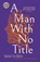 A Man With No Title, Xavier Le Clerc - Gebonden - 9780863569821
