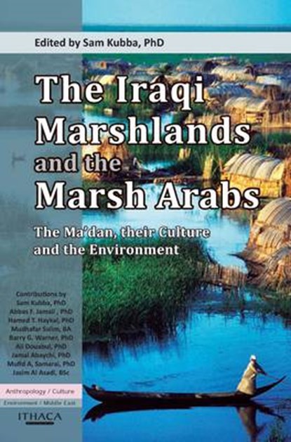 The Iraqi Marshlands and the Marsh Arabs, Sam Kubba - Gebonden - 9780863723339