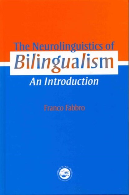 The Neurolinguistics of Bilingualism, Franco Fabbro - Gebonden - 9780863777554