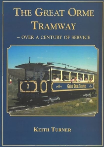 Great Orme Tramway, Keith Turner - Paperback - 9780863818172