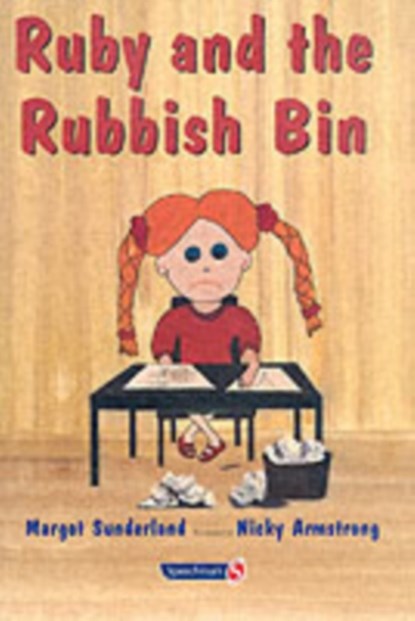 Ruby and the Rubbish Bin, Margot Sunderland ; Nicky Hancock ; Nicky Armstrong - Paperback - 9780863884627