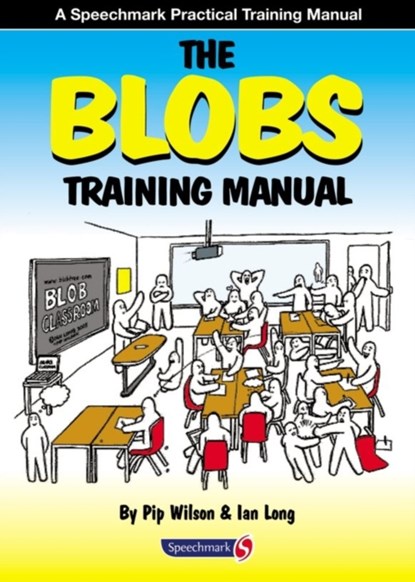 The Blobs Training Manual, Pip Wilson ; Ian Long - Paperback - 9780863887888