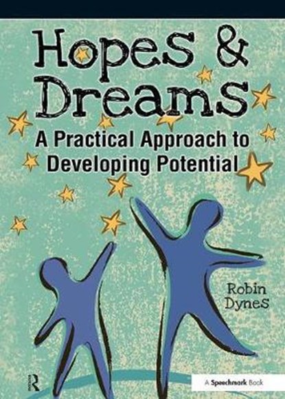 Hopes & Dreams - Developing Potential, Robin Dynes - Overig - 9780863889097