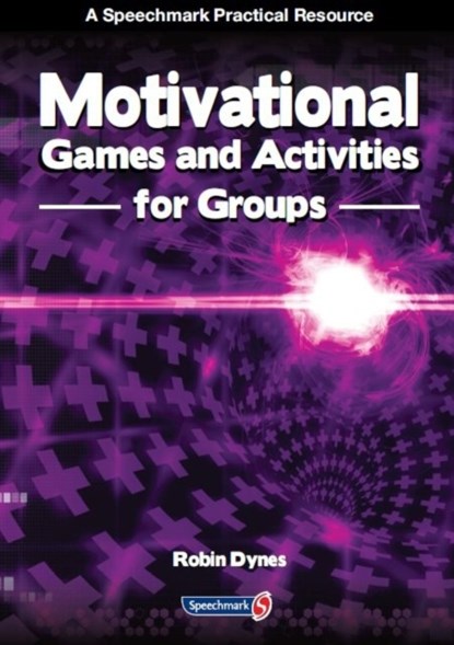 Motivational Games and Activities for Groups, Robin Dynes - Paperback - 9780863889592