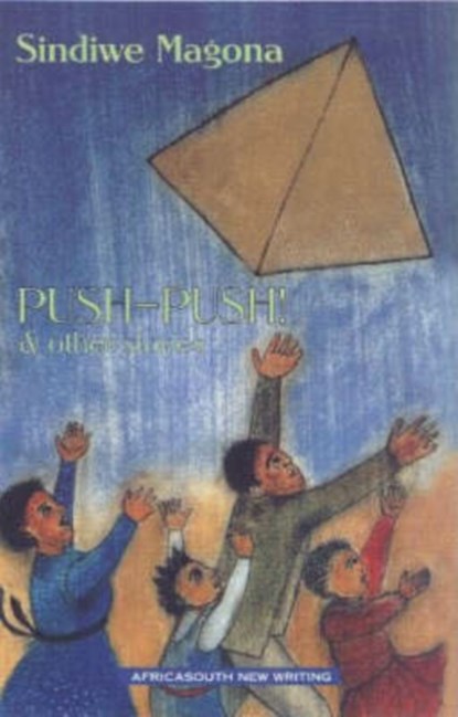 Push-push and Other Stories, Sindiwe Magona - Paperback - 9780864863041