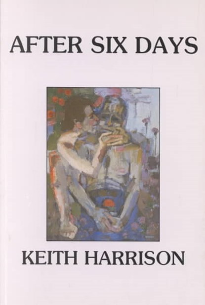 After Six Days, Keith Harrison - Paperback - 9780864920706