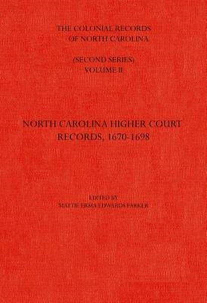 The Colonial Records of North Carolina, Volume 2, Mattie Erma Edwards Parker - Gebonden - 9780865260238