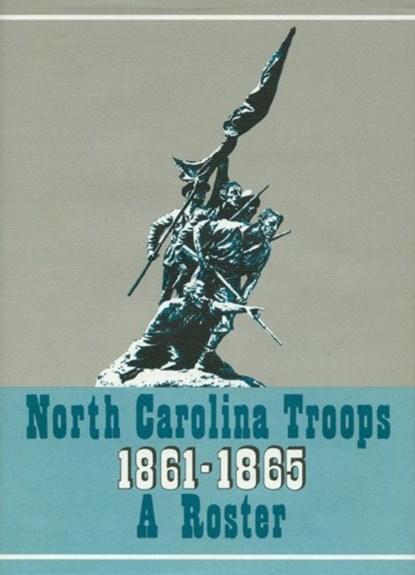 North Carolina Troops, 1861-1865: A Roster, Volume 14, Weymouth T. Jordan Jr. - Gebonden - 9780865262805