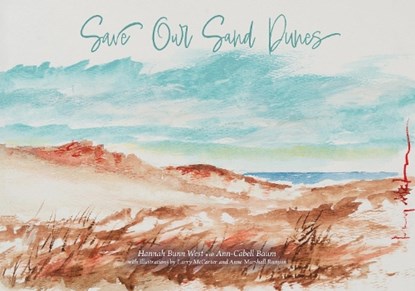 Save Our Sand Dunes, Hannah Bunn West - Paperback - 9780865265059