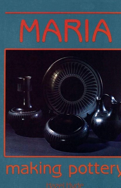 Maria Making Pottery, Hazel Hyde - Paperback - 9780865341562