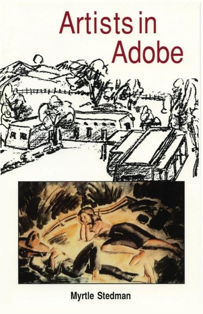 Artists in Adobe, Myrtle Stedman - Paperback - 9780865341883