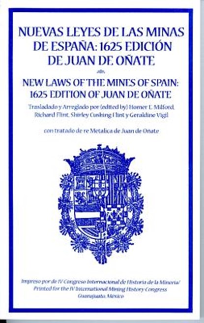 New Laws of the Mines of Spain, 1625, Homer Milford - Paperback - 9780865342910