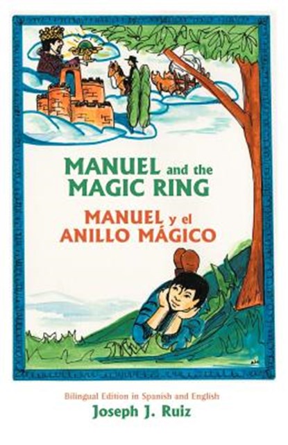 Manuel and the Magic Ring, Joseph J Ruiz - Paperback - 9780865343993