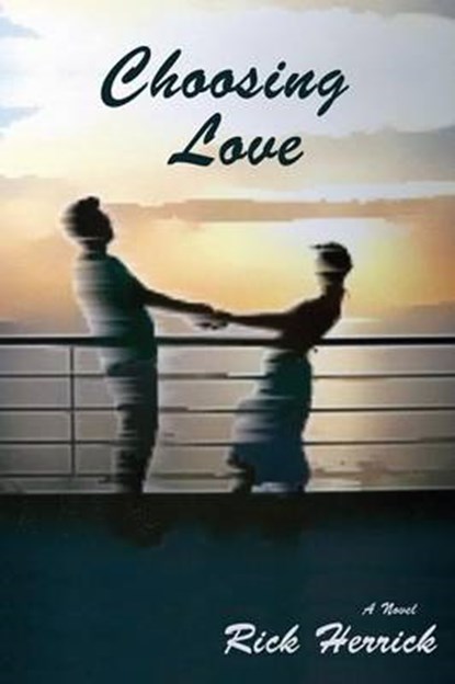 Choosing Love, Rick Herrick - Overig - 9780865349681