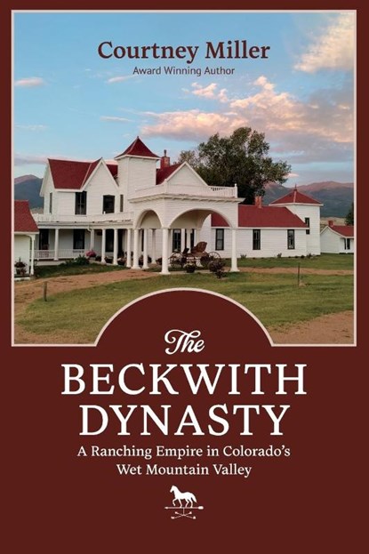 The Beckwith Dynasty, Courtney Miller - Paperback - 9780865412637