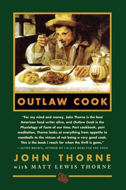 Outlaw Cook, John Thorne ; Matt Lewis Thorne ; Brian Ed. Thorne - Paperback - 9780865474796