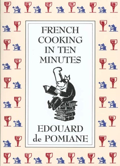 French Cooking in Ten Minutes: or Adapting to the Rhythm of Modern Life, Mary Hyman - Paperback - 9780865474802