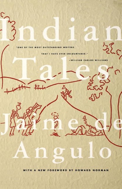 Indian Tales, Jaime De Angulo ; Jamie de Angulo - Paperback - 9780865475236