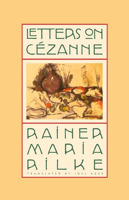Letters on Cezanne, Rainer Rilke - Paperback - 9780865476394