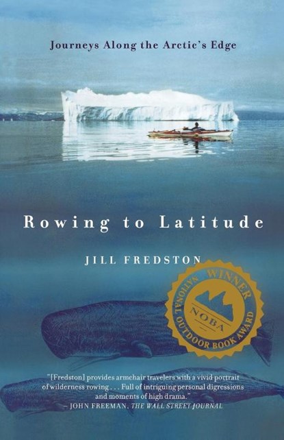 Rowing to Latitude, Jill Fredston - Paperback - 9780865476554