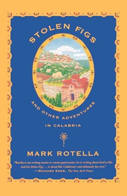 Stolen Figs, Mark Rotella - Paperback - 9780865476967