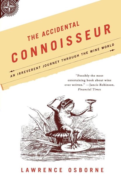 ACCIDENTAL CONNOISSEUR, LAWRENCE OSBORNE - Paperback - 9780865477124