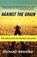 Against the Grain, Richard Manning - Paperback - 9780865477131