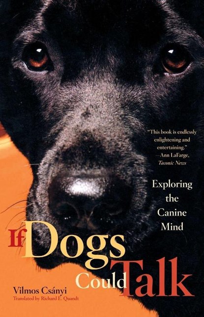 If Dogs Could Talk, Vilmos Csanyi - Paperback - 9780865477292