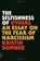 The Selfishness of Others, Kristin Dombek - Paperback - 9780865478237