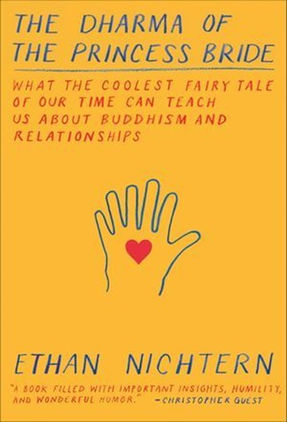 The Dharma of The Princess Bride, Ethan Nichtern - Ebook - 9780865478381