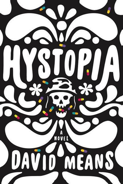 Hystopia, David Means - Gebonden - 9780865479135