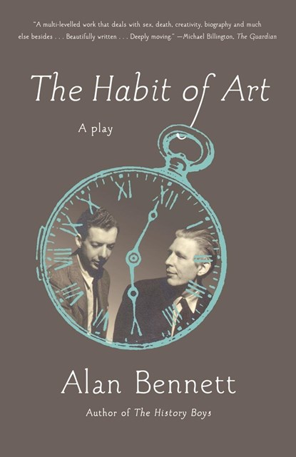 The Habit of Art, Alan Bennett - Paperback - 9780865479449