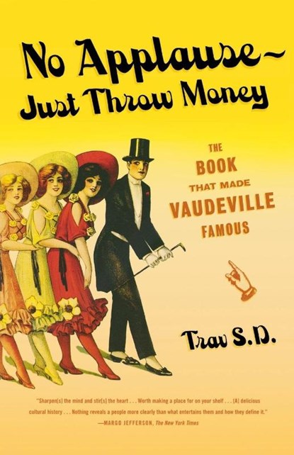No Applause-Just Throw Money, Trav S.D. - Paperback - 9780865479586