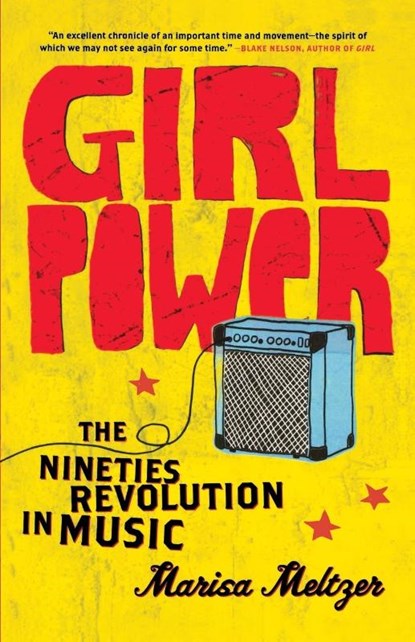 Girl Power, Marisa Meltzer - Paperback - 9780865479791