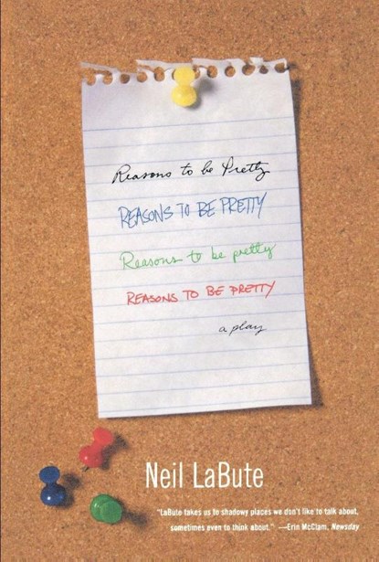 Reasons to Be Pretty, Neil Labute - Paperback - 9780865479982