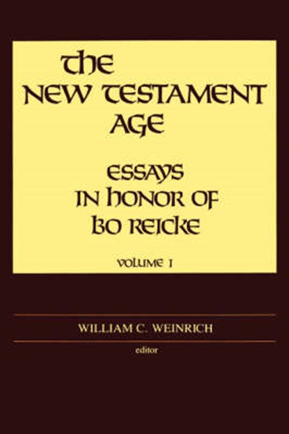 THE New Testament Age, WEINREICH,  William C. - Gebonden - 9780865540972