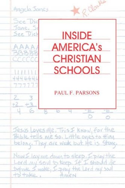 Inside America's Christian Schools, Paul F. Parsons - Paperback - 9780865543034