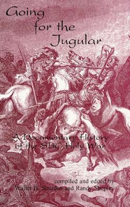 Going for the Jugular, Walter B. Shurden ; Randy Shepley - Gebonden - 9780865544567