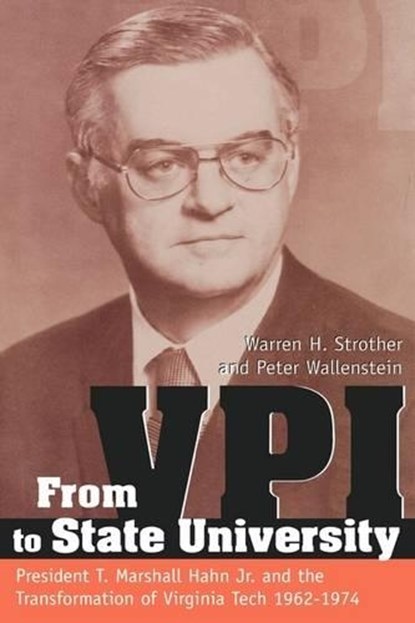 From Vpi to State University, Warren H. Strother ; Peter Wallenstein - Gebonden - 9780865547872