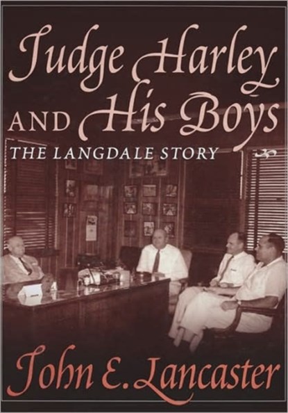 Judge Harley and His Boys, John E. Lancaster - Gebonden - 9780865548237