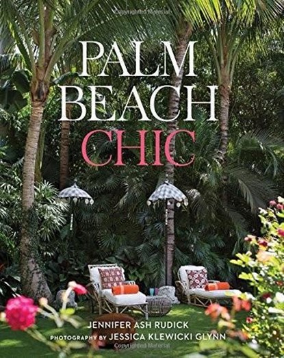 Palm Beach Chic, Jennifer Ash Rudick - Gebonden - 9780865653184