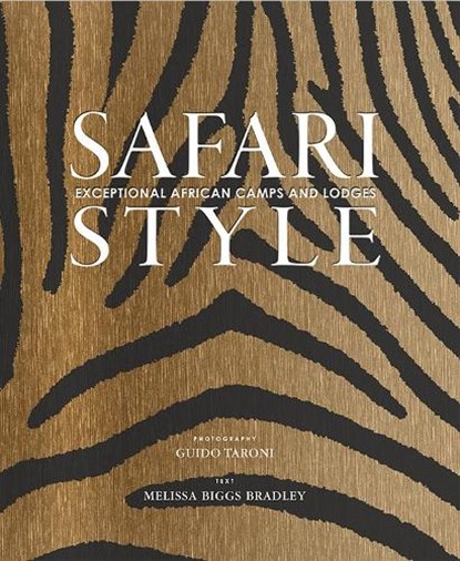 Safari Style, Melissa Biggs Bradley - Gebonden Gebonden - 9780865653863