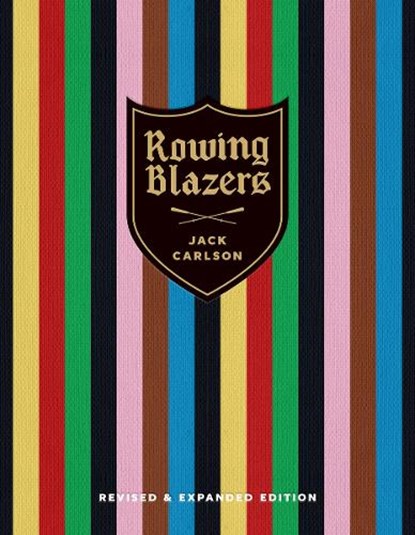 Rowing Blazers, Jack Carlson - Gebonden Gebonden - 9780865653986